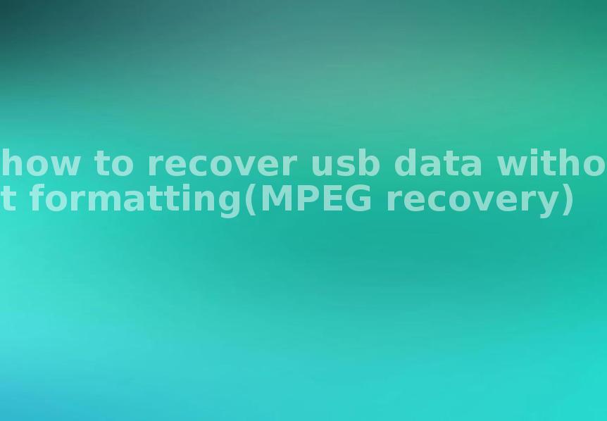 how to recover usb data without formatting(MPEG recovery)1